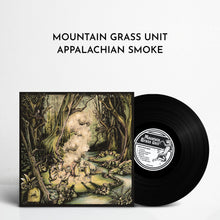Load image into Gallery viewer, Mountain Grass Unit - Appalachian Smoke (180g Black Vinyl)