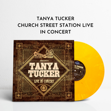 Load image into Gallery viewer, Church Street Station Presents: Tanya Tucker Live In Concert (Vinyl)