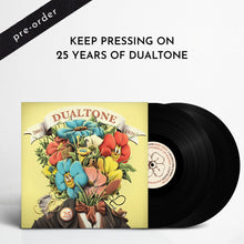 Load image into Gallery viewer, Keep Pressing On: 25 Years of Dualtone (Black 180g Vinyl)