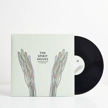 Load image into Gallery viewer, The Spirit Moves (Vinyl)
