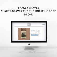 Load image into Gallery viewer, Shakey Graves And The Horse He Rode In On... (Digital Download)
