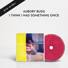 Load image into Gallery viewer, i think i had something once (CD) [Pre-Order]
