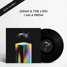Load image into Gallery viewer, Judah &amp; the Lion - I AM A PRISM (Black Vinyl) [Pre-Order]
