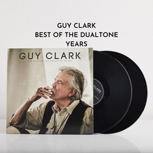 Load image into Gallery viewer, Guy Clark: The Best of the Dualtone Years (LP)
